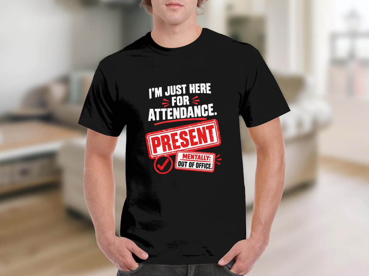 Just Here For Attendance Tee