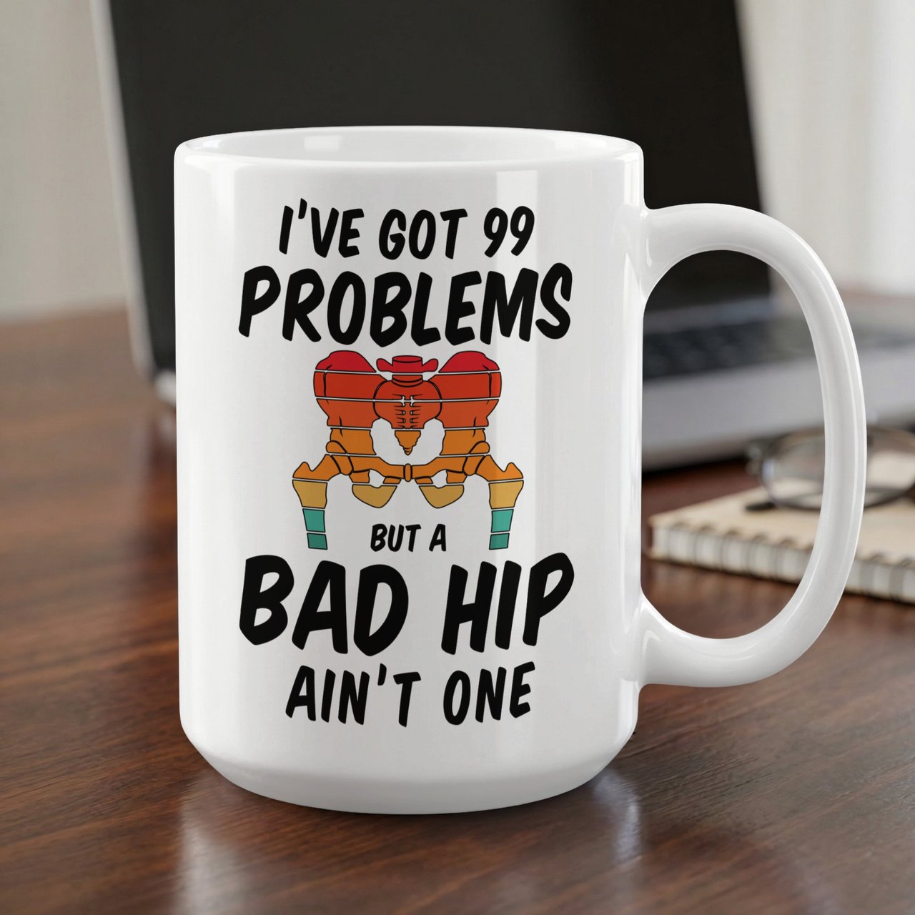Hip Replacement Gift Mug – 99 Problems