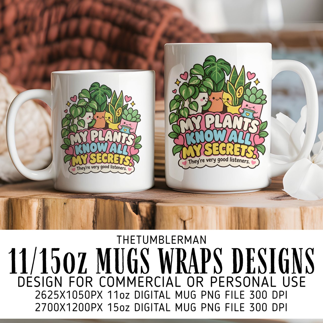 My Plants Know All My Secrets Mug Wrap