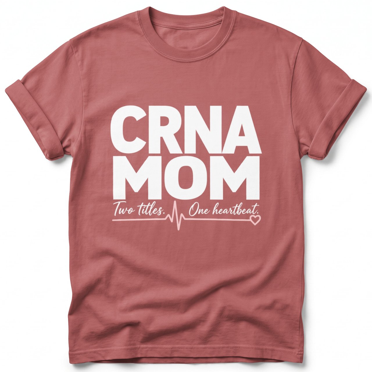 CRNA Mom Heartbeat Tee