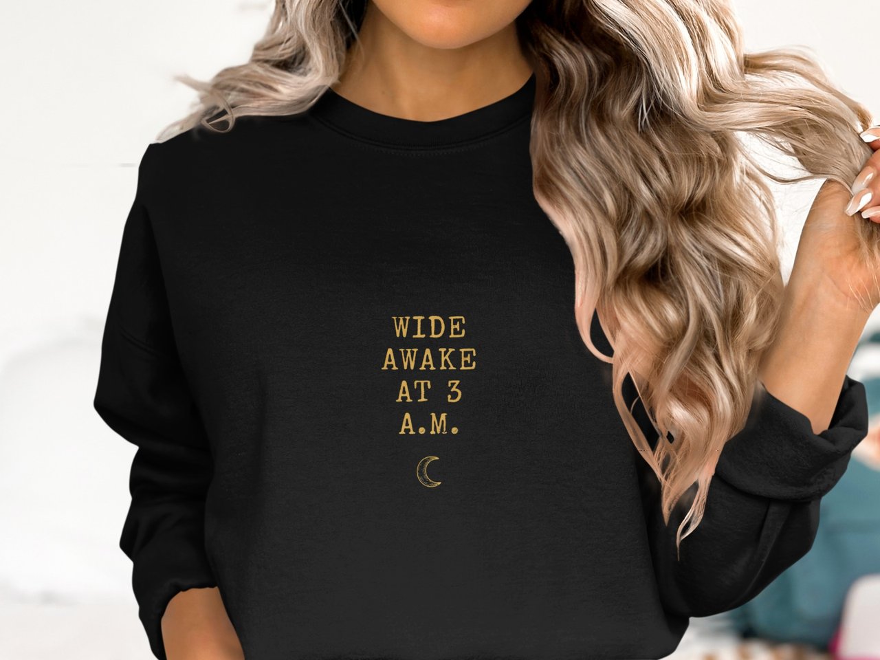 Wide Awake At 3 AM Sweatshirt