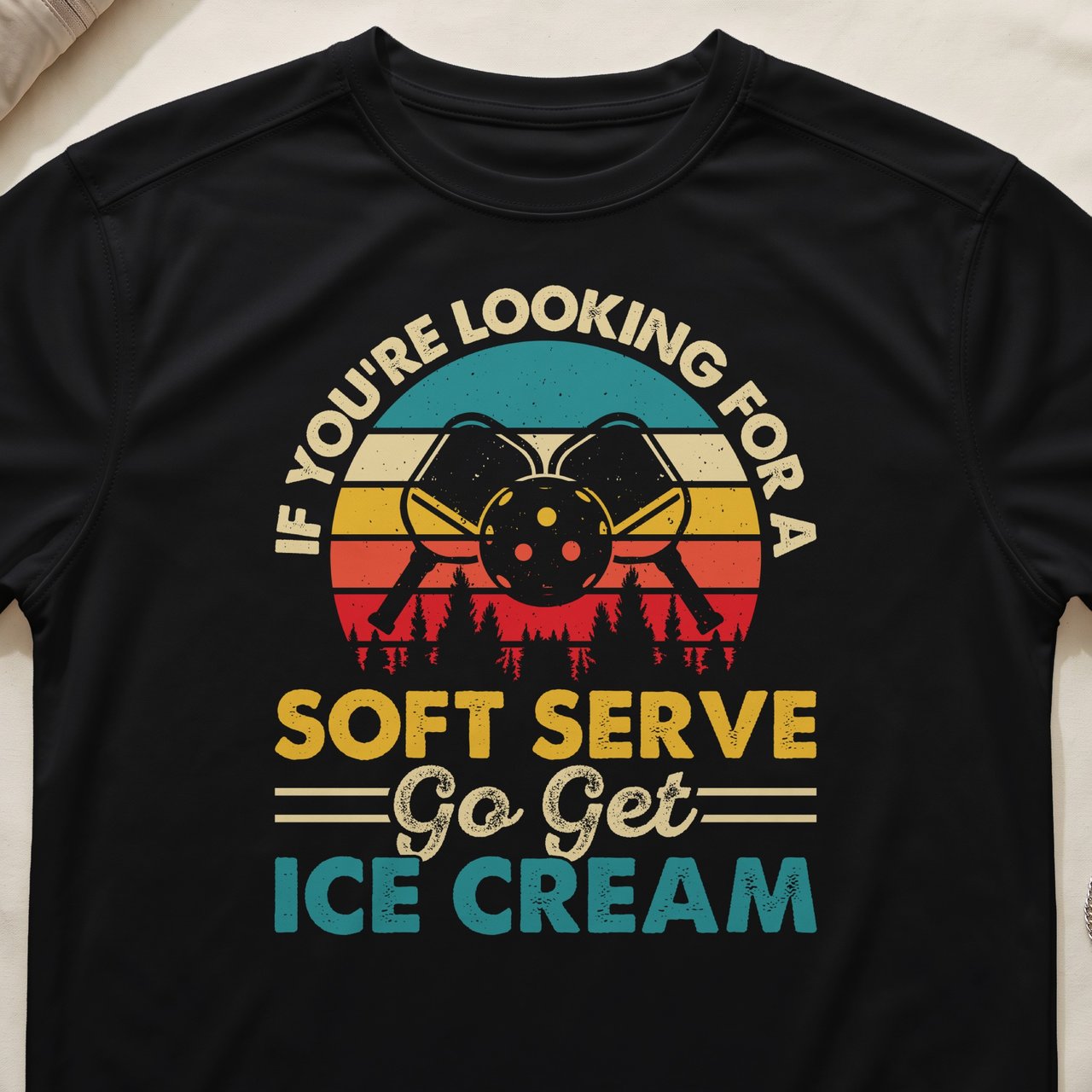 Pickleball Sport-Tek Performance Tee, If You're Looking For A Soft Serve Go Get Ice Cream, Court Apparel