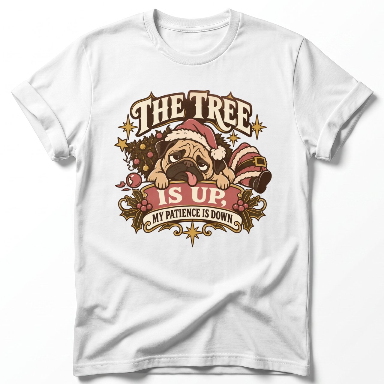 Tree Is Up Patience Down Pug Tee