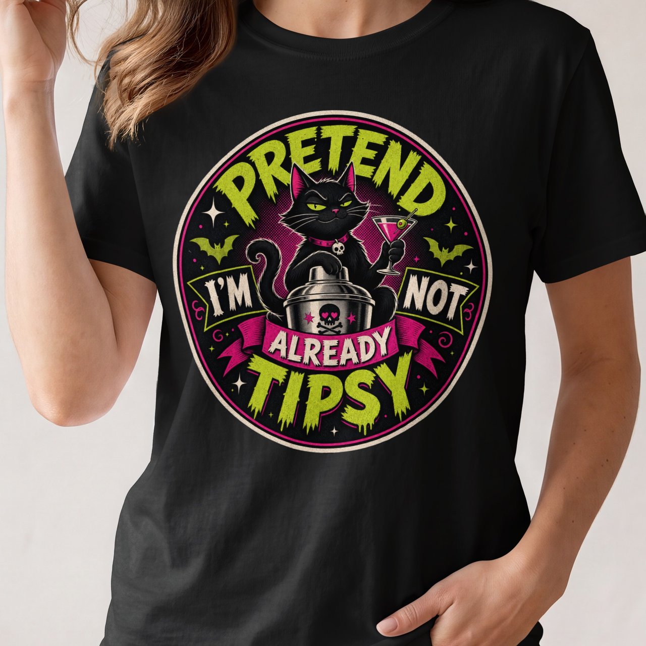 Pretend I'm Not Already Tipsy Tee