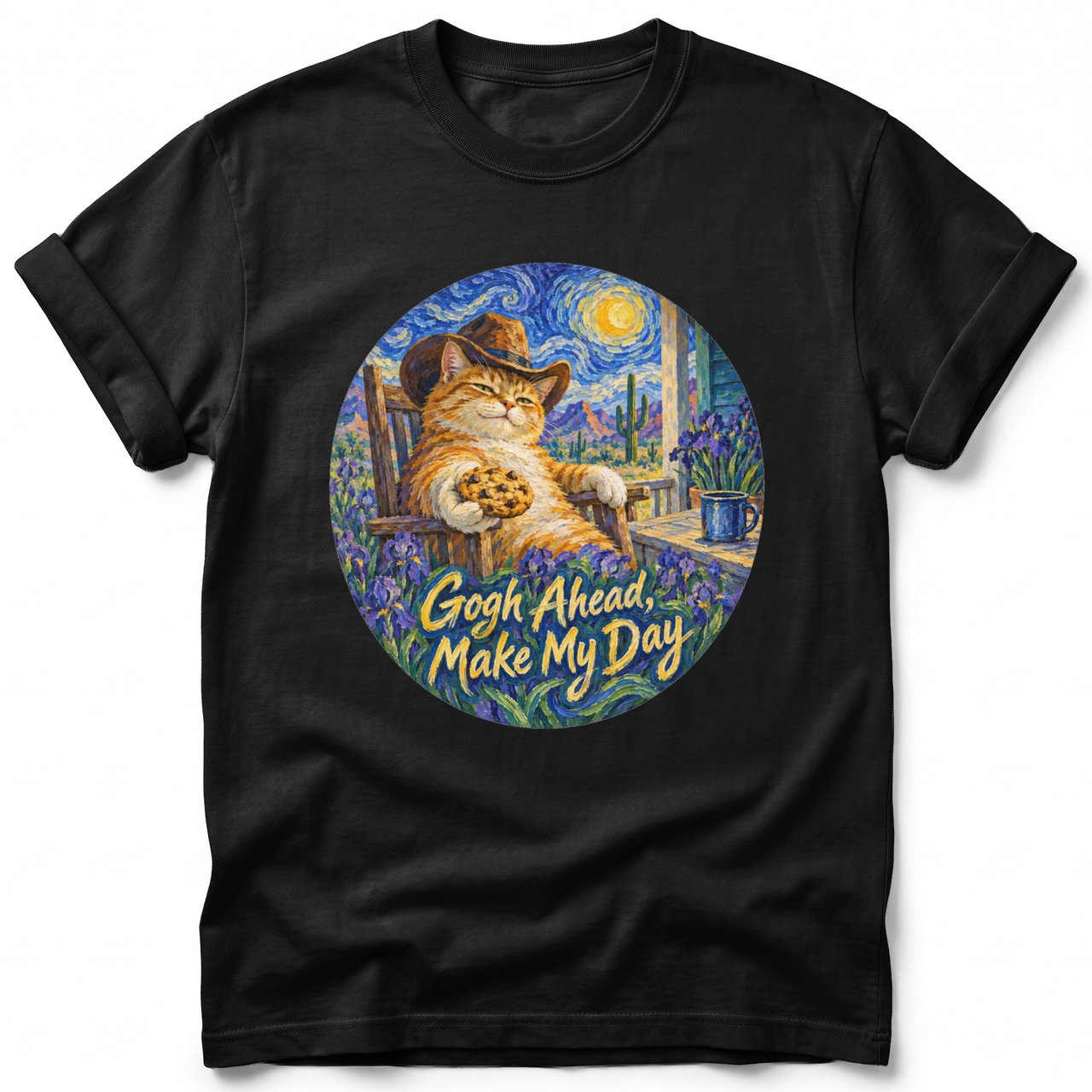 Gogh Ahead, Make My Day ~ Comfort Colors Premium Tee
