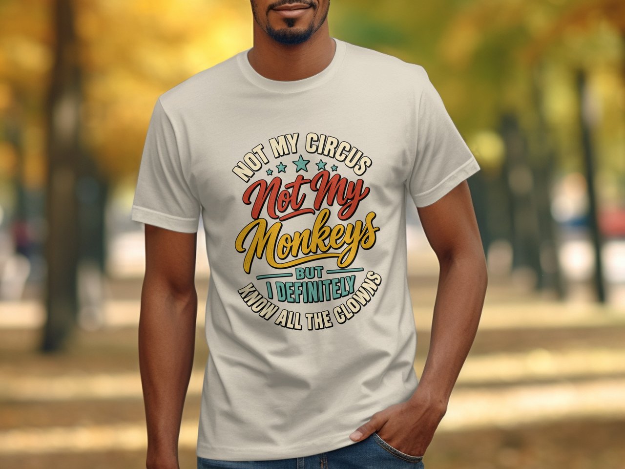 Not My Circus Not My Monkeys Tee