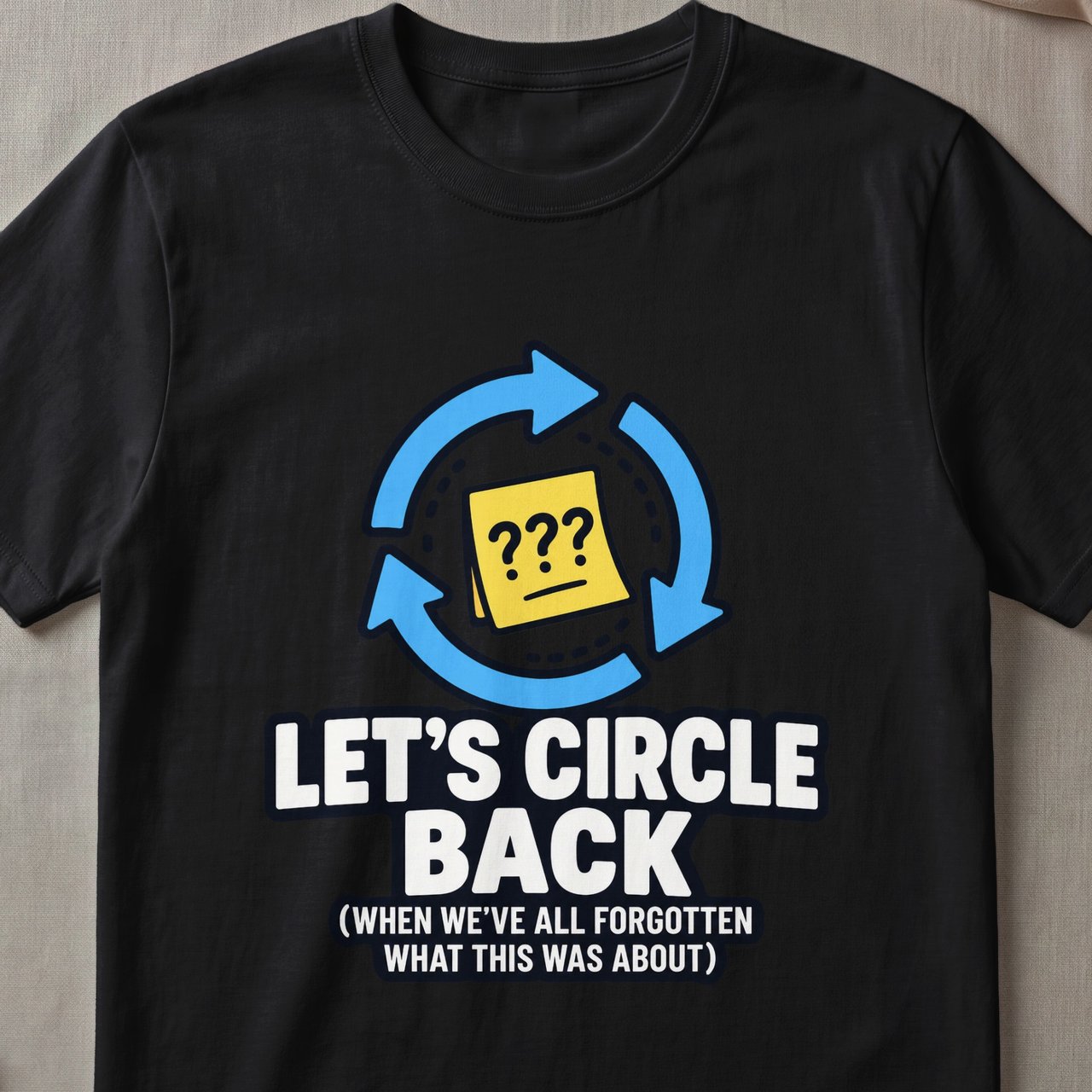 Let's Circle Back Funny Office T-Shirt