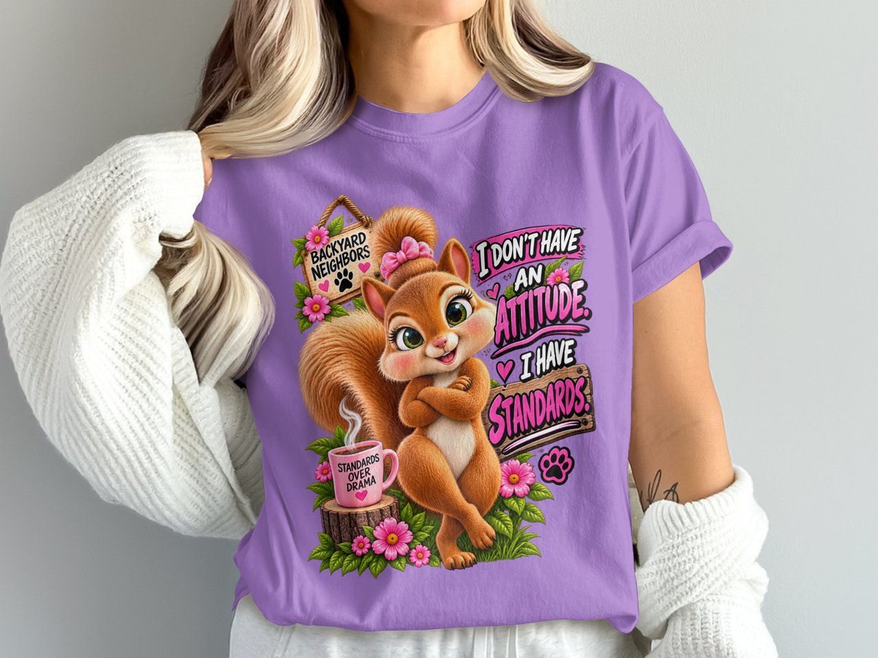 I Have Standards Sally the Squirrel Tee