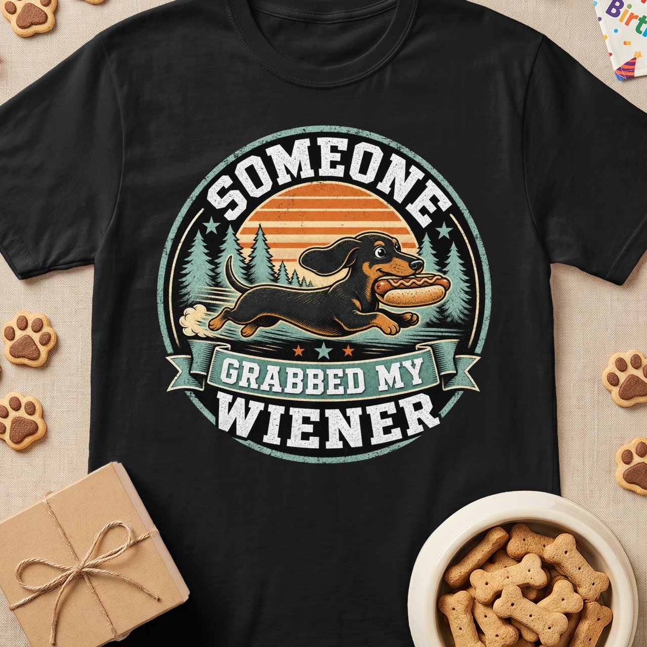 Someone Grabbed My Wiener Tee