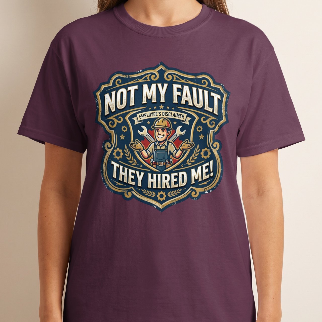 Funny Employee Disclaimer T-Shirt, Not My Fault They Hired Me Mechanic Gift Tee, Sarcastic Work Humor Blue Collar Shirt