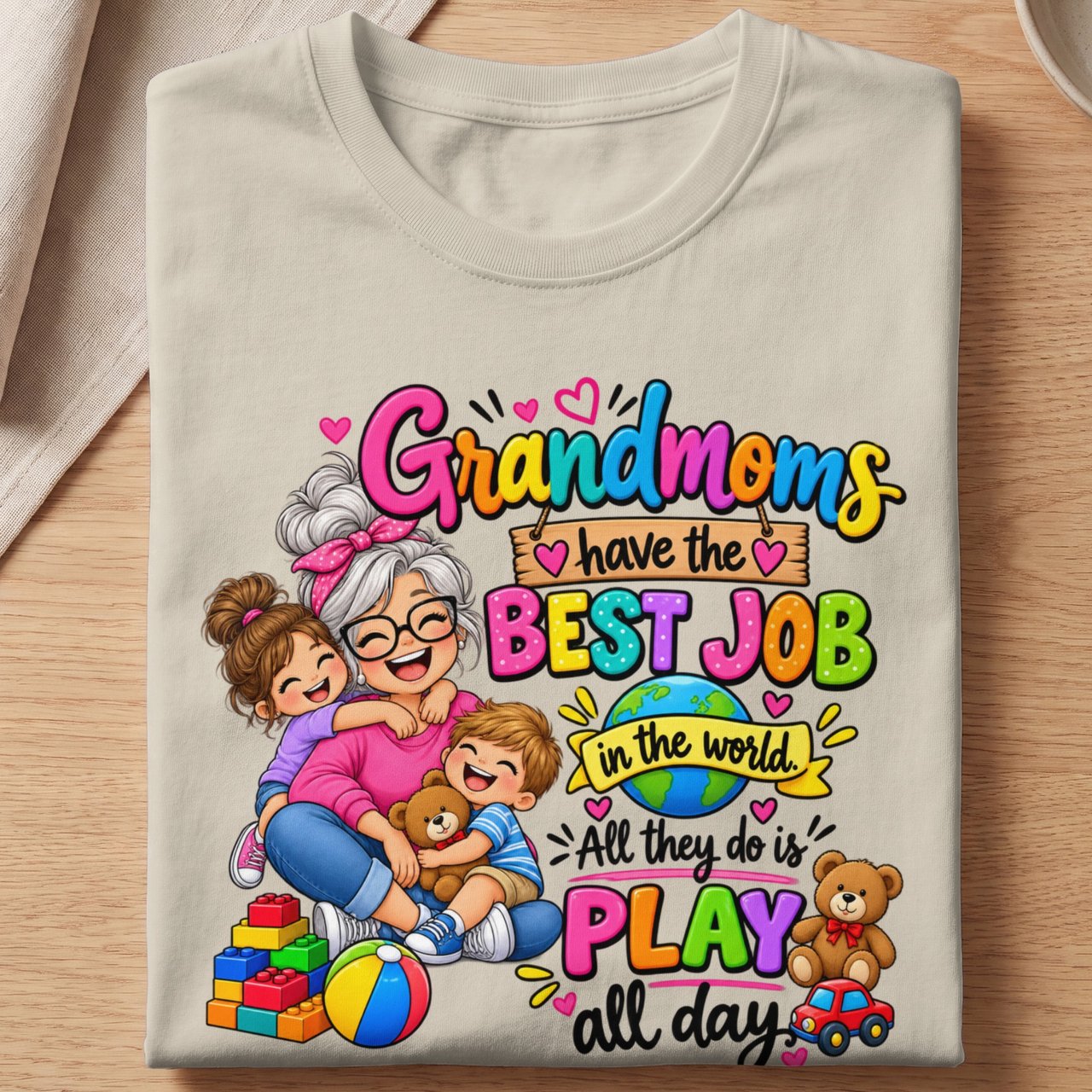 Grandmoms Have The Best Job Tee