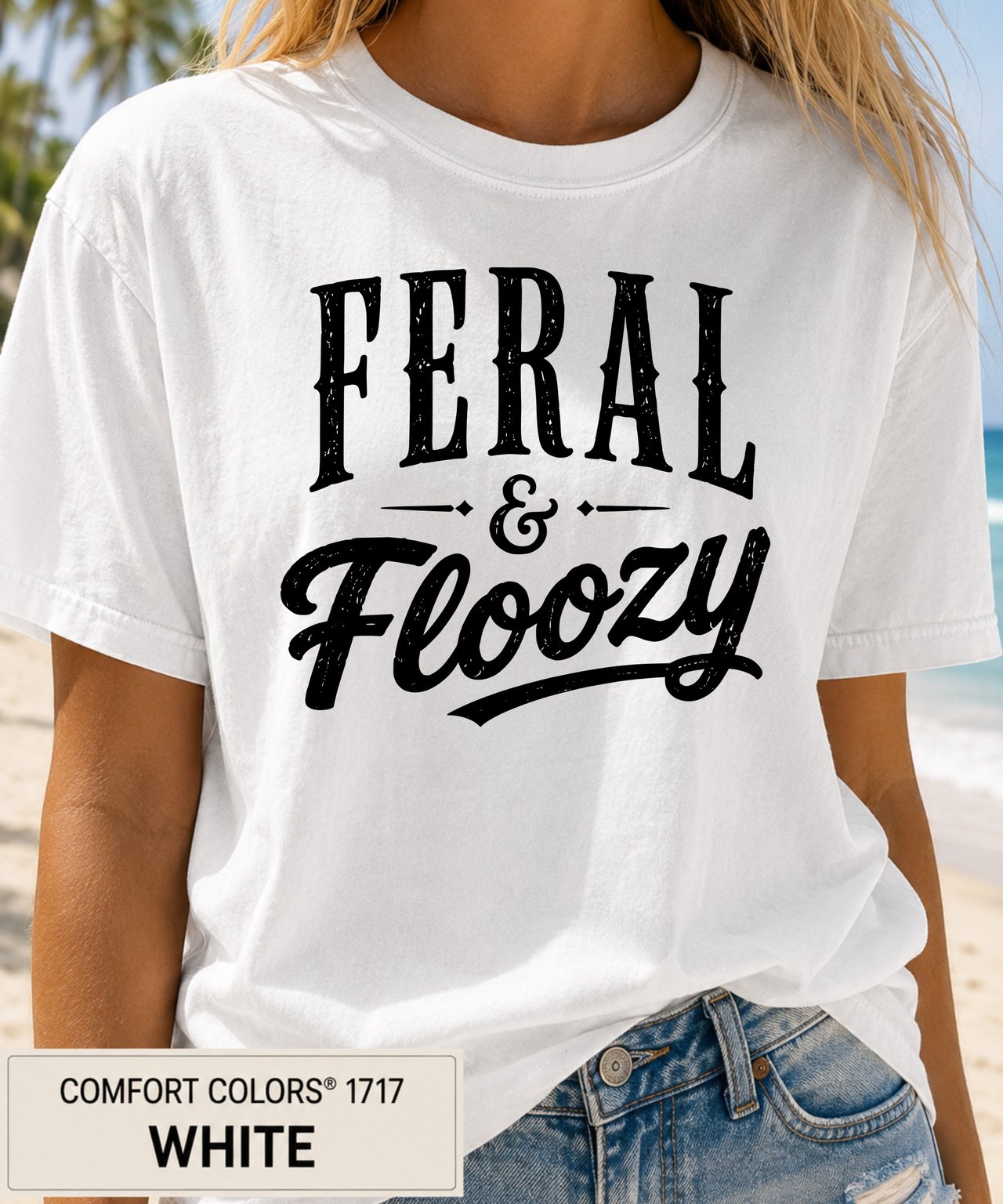 Feral & Floozy T-Shirt, Sassy Wild Woman Tee, Funny Distressed Vintage Style Graphic Top, Humorous Best Friend Bachelorette Gift for Her