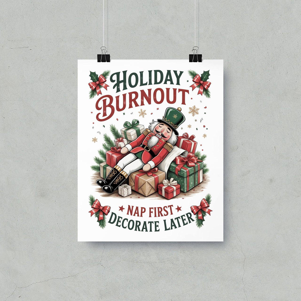 Nutcrack Poster: Holiday Burnout  Funny Christmas Decor, Framed Poster
