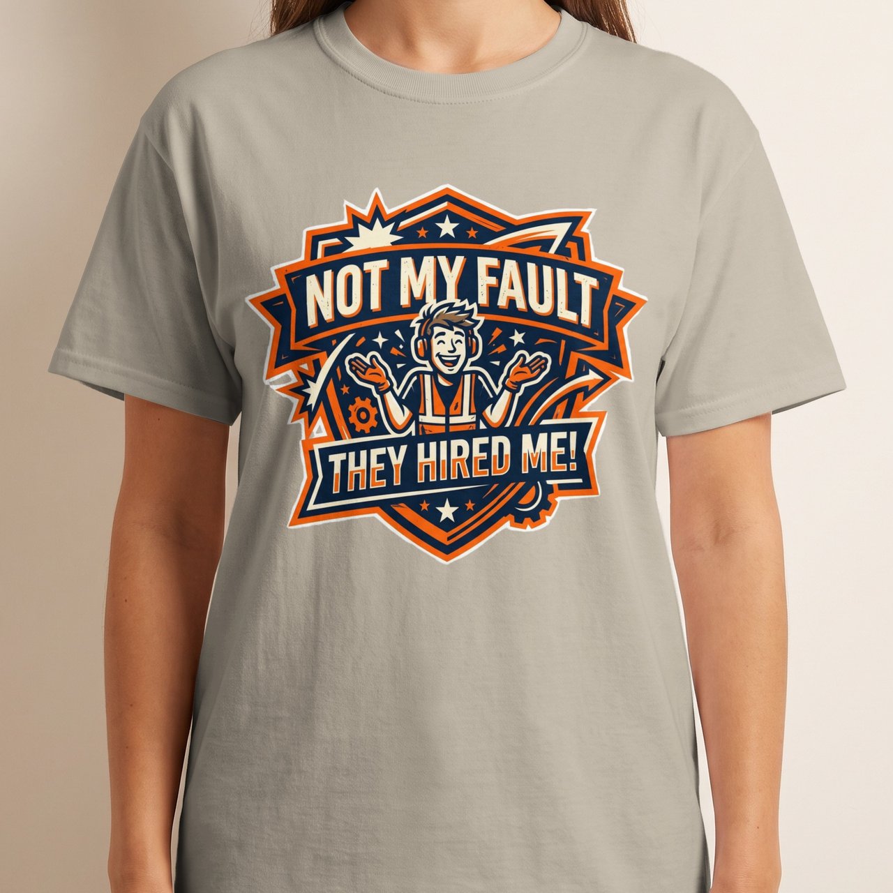 Funny Work T-Shirt | Not My Fault They Hired Me Sarcastic Tee | Coworker Gift, Construction Humor, Engineer Present, Tradesman Shirt