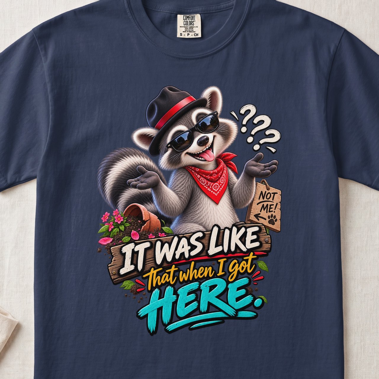 It Was Like That When I Got Here Tee