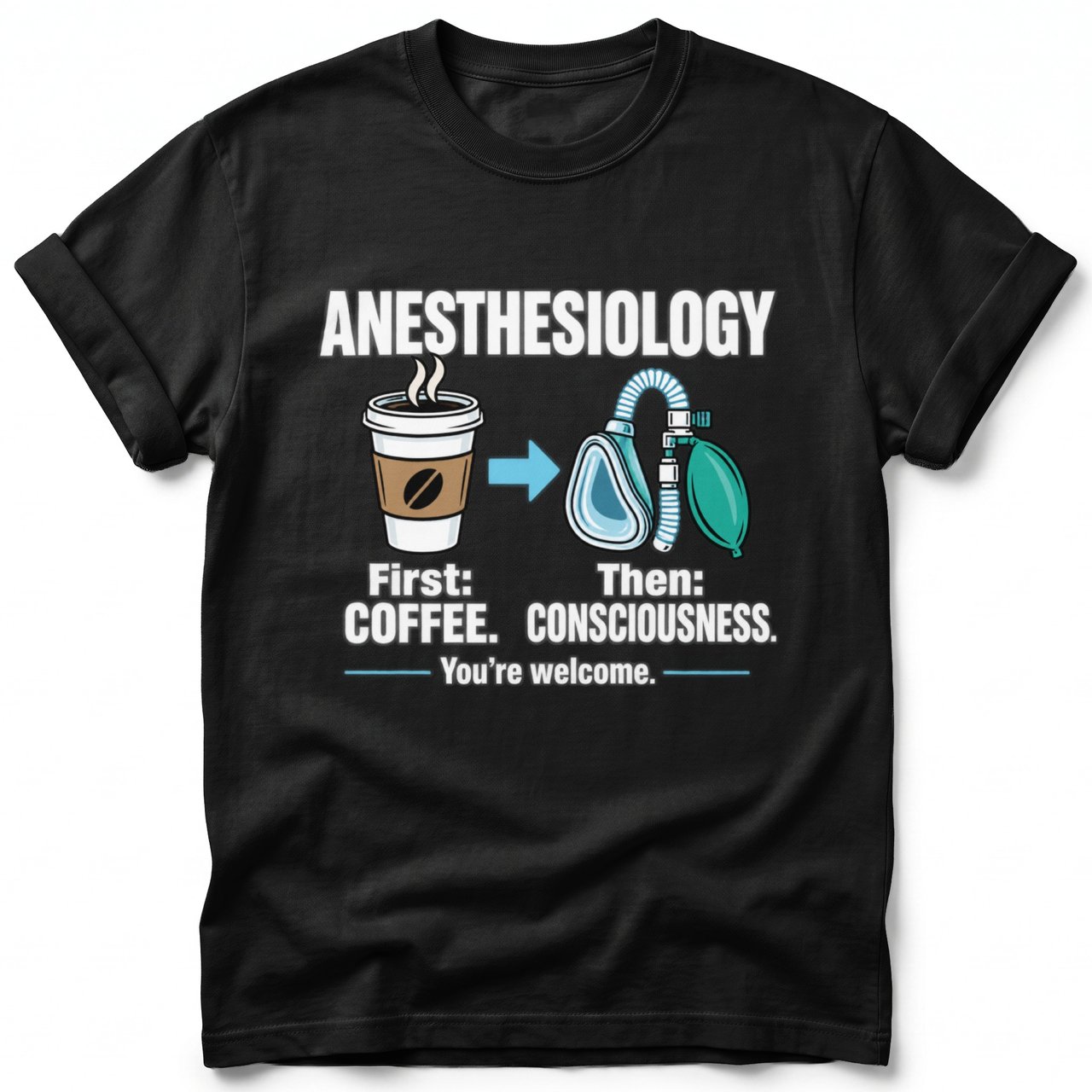 Anesthesiology First Coffee Tee