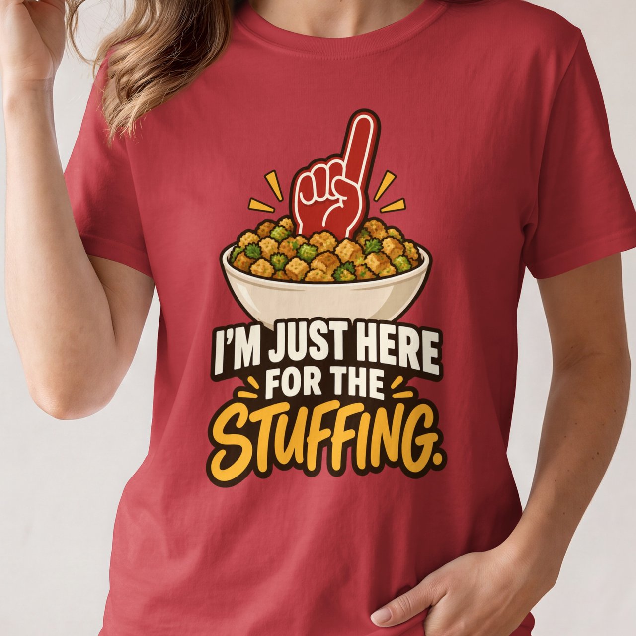 I'm Just Here for the Stuffing Funny Thanksgiving T-Shirt
