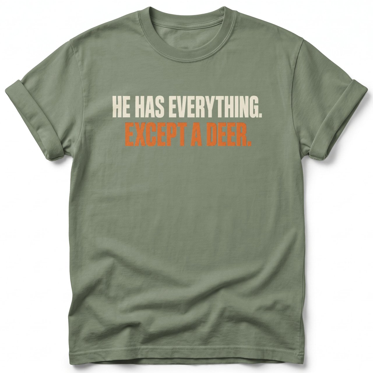 Except A Deer Hunting Tee