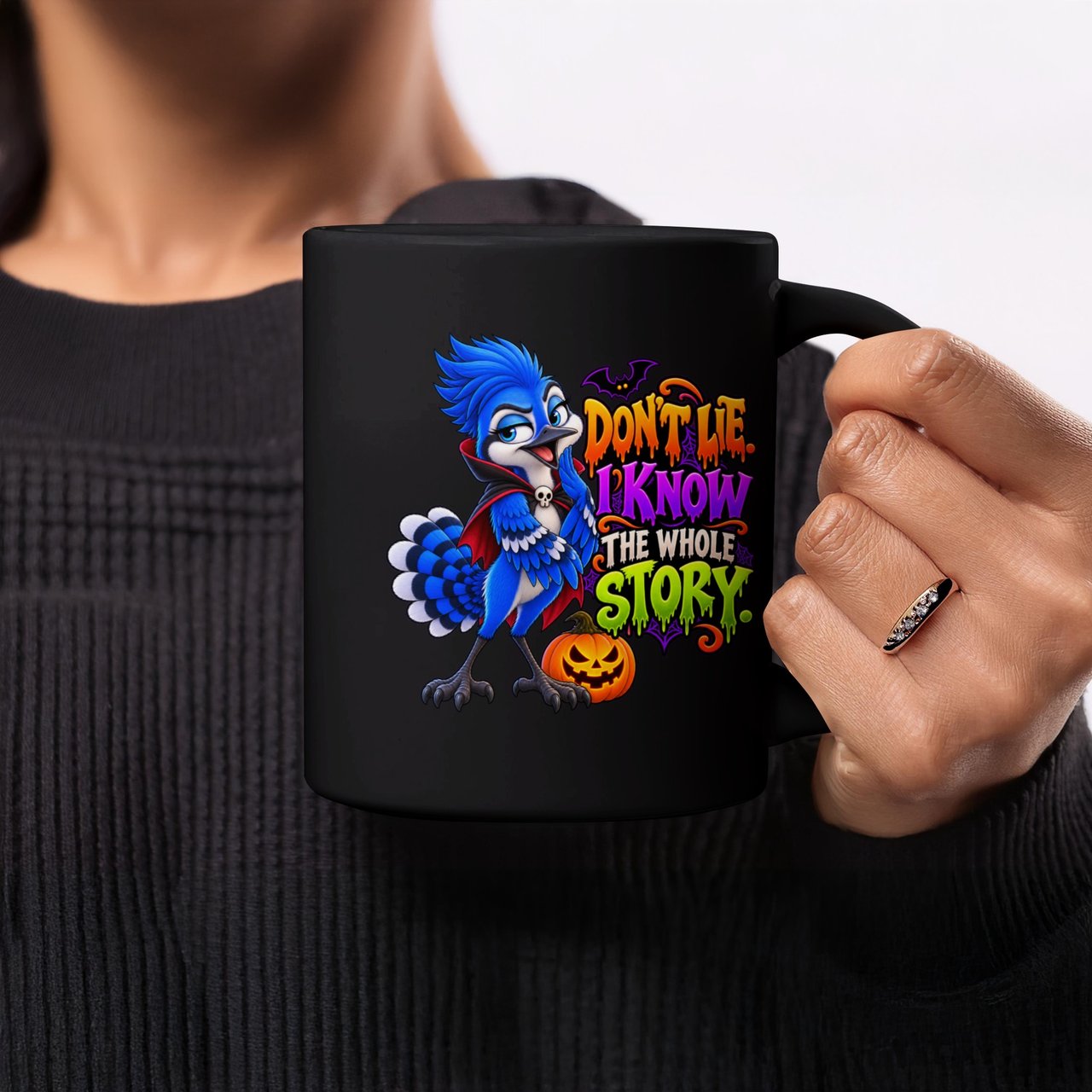 Don't Lie I Know The Whole Story Mug