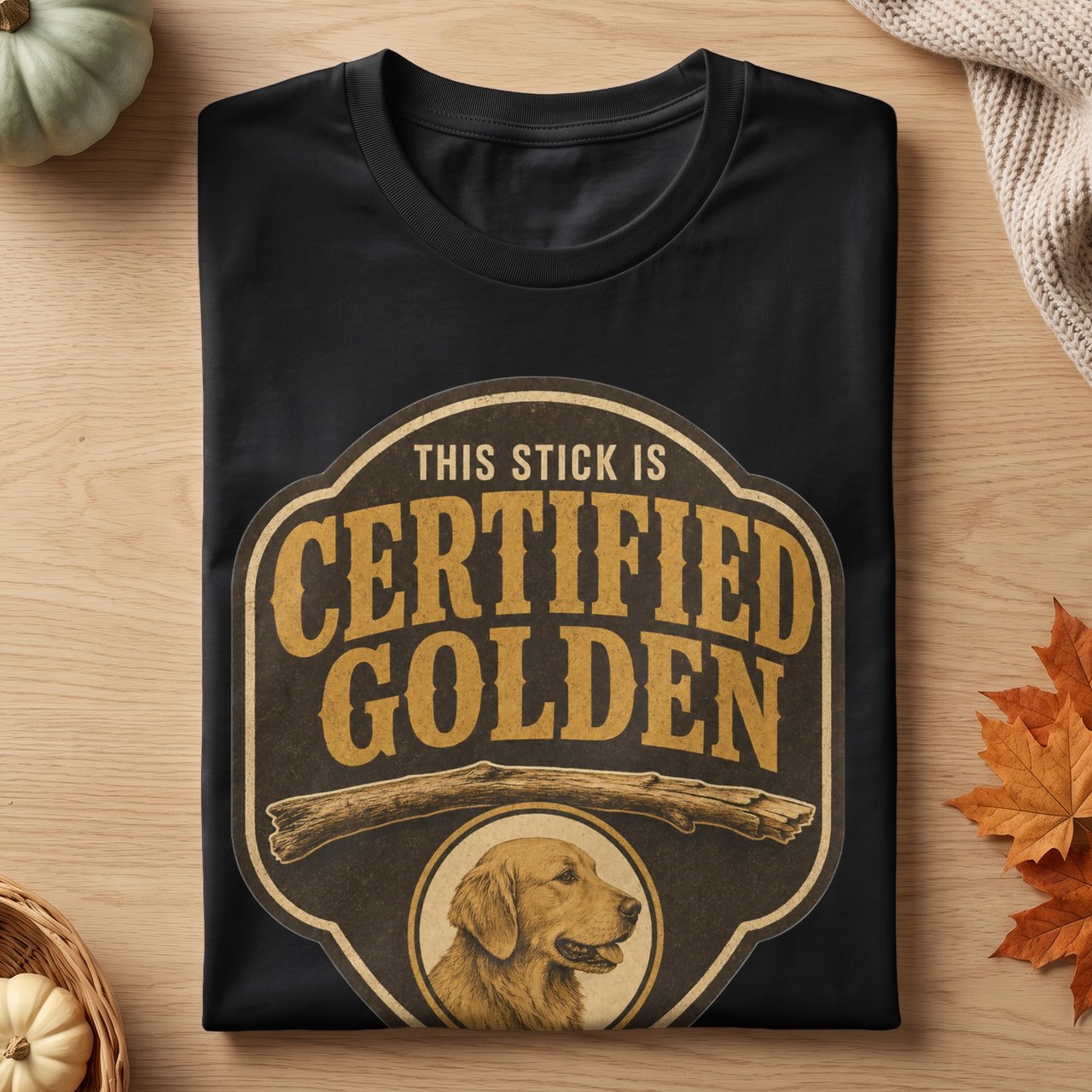 This Stick Is Certified Golden Tee