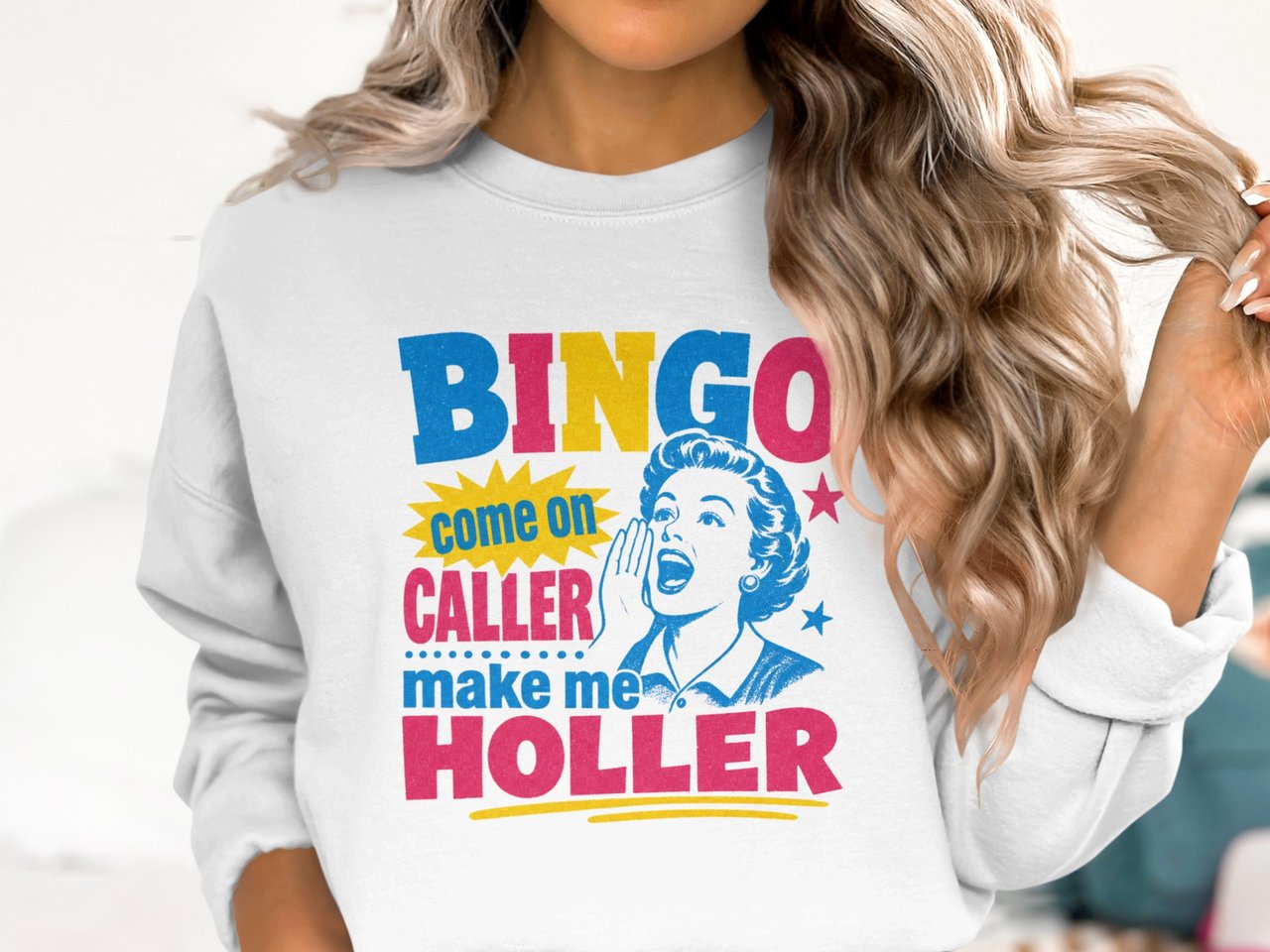 Bingo Caller Make Me Holler Sweatshirt