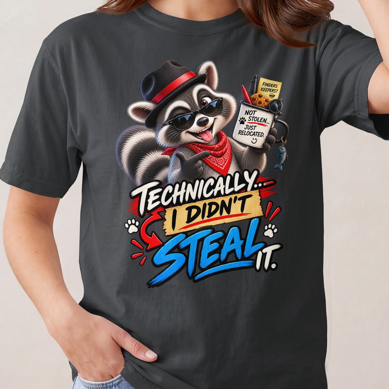 Technically I Didn't Steal It Tee