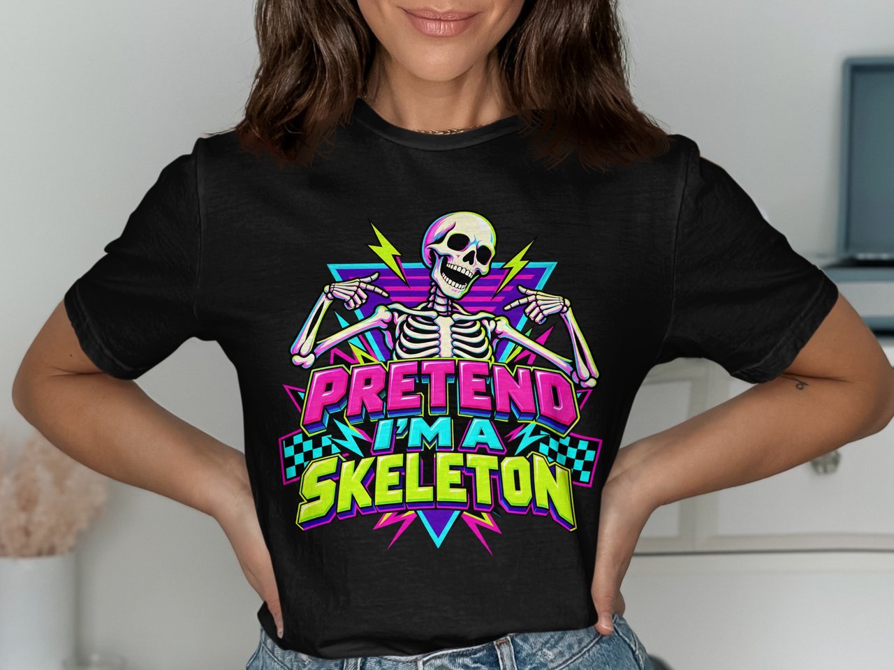 Pretend I'm a Skeleton Tee or Sweatshirt