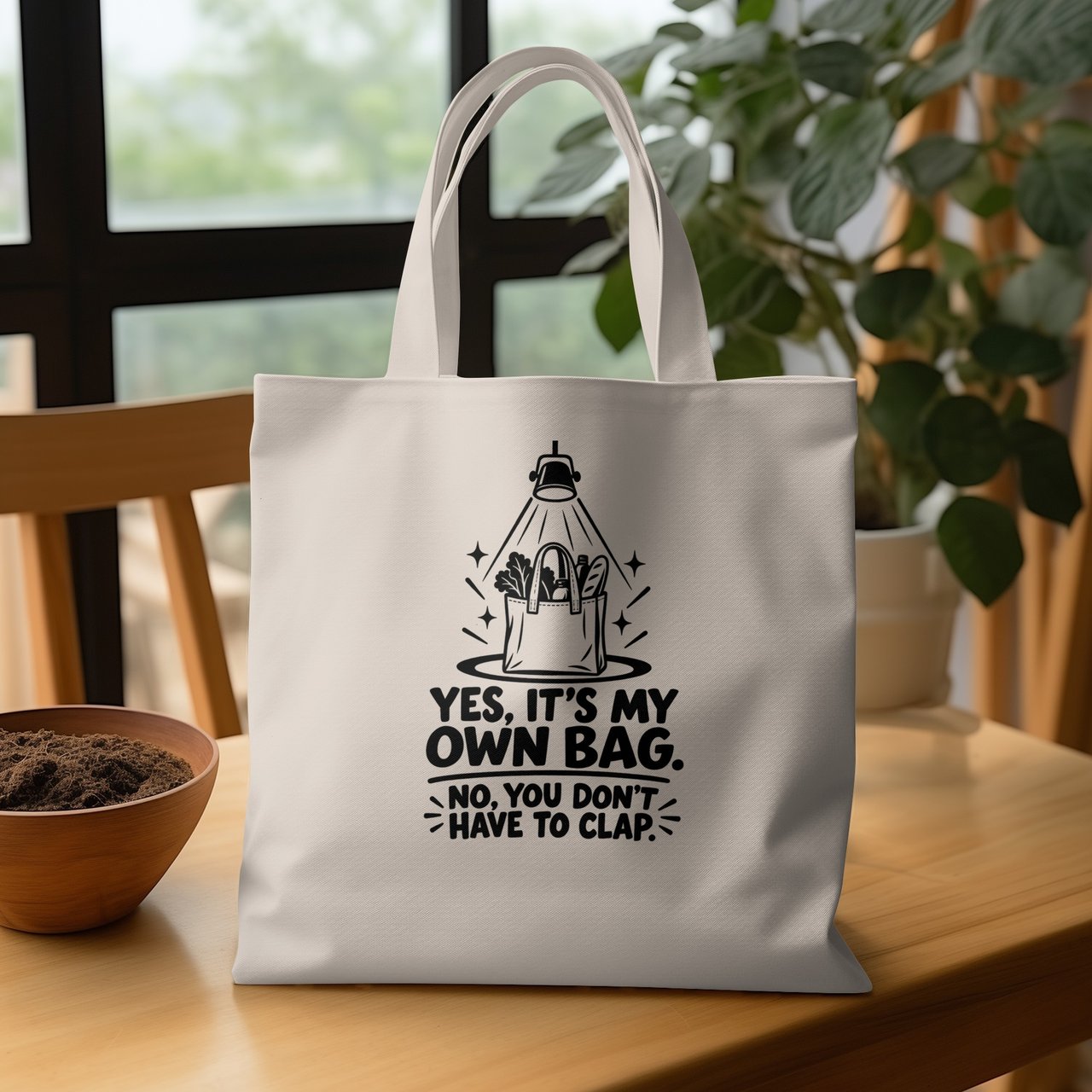 Yes It's My Own Bag Tote Bag