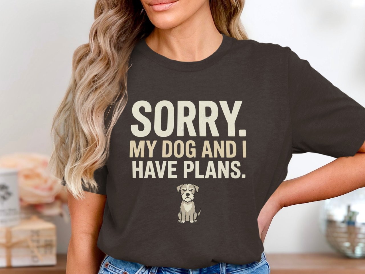 Sorry My Dog And I Have Plans T-Shirt | Funny Dog Owner Gift | Grumpy Dog Lover Tee | Introvert Pet Parent Humor Shirt | Cute Dog Mom Dad