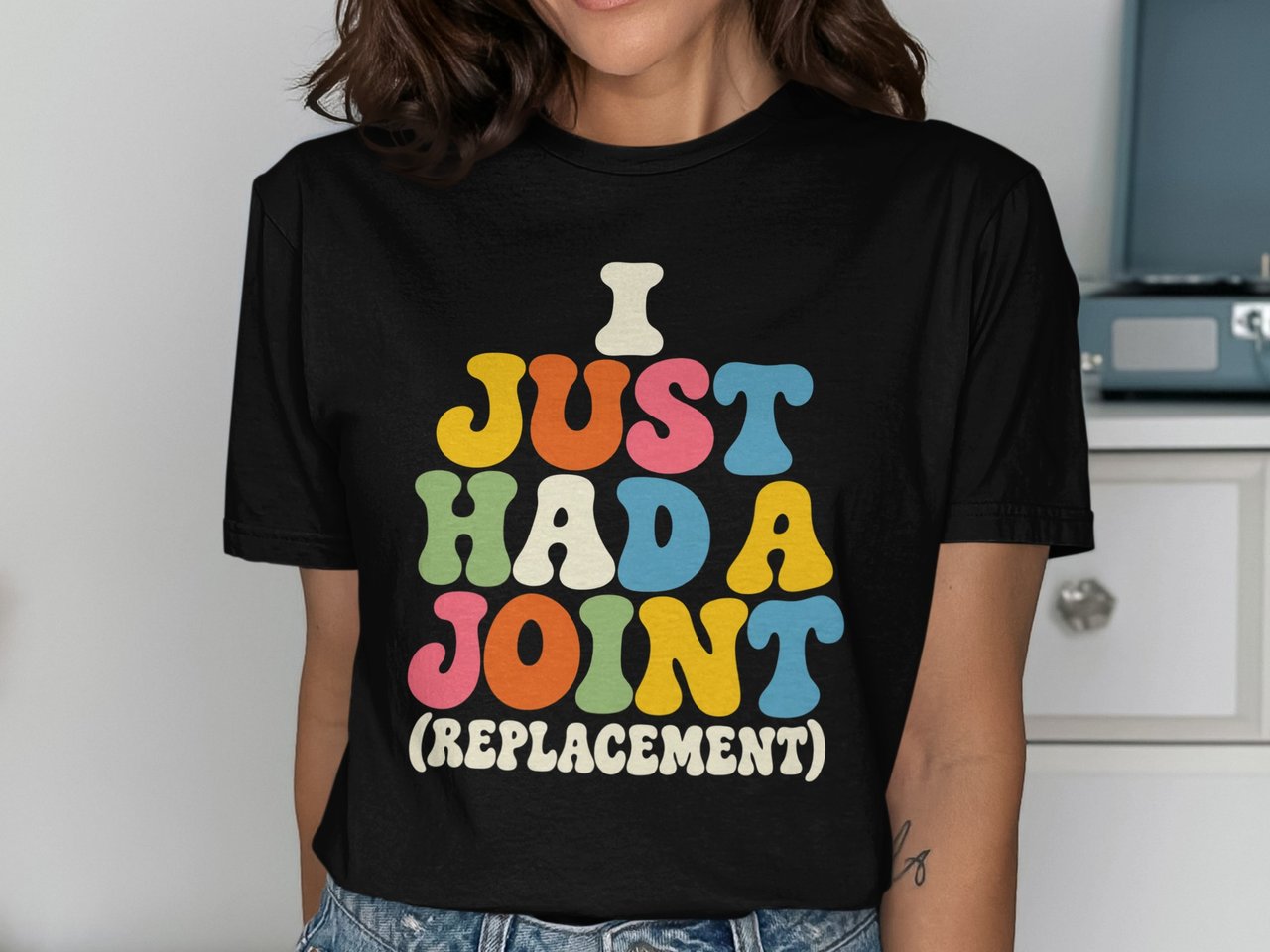 I Just Had A Joint Replacement Tee