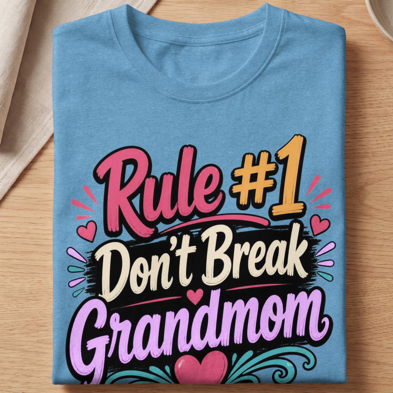 Rule #1 Don't Break Grandmom Tee