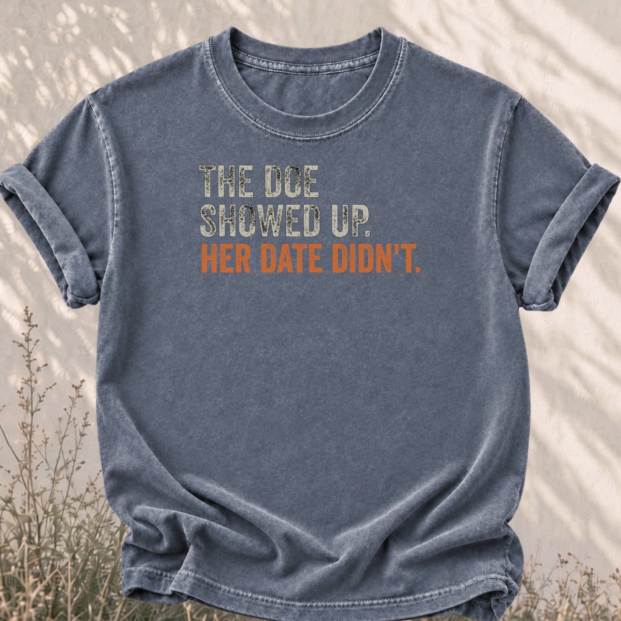 The Doe Showed Up Tee