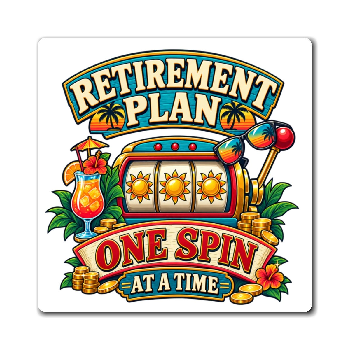 Retirement Plan Slot Machine Magnet