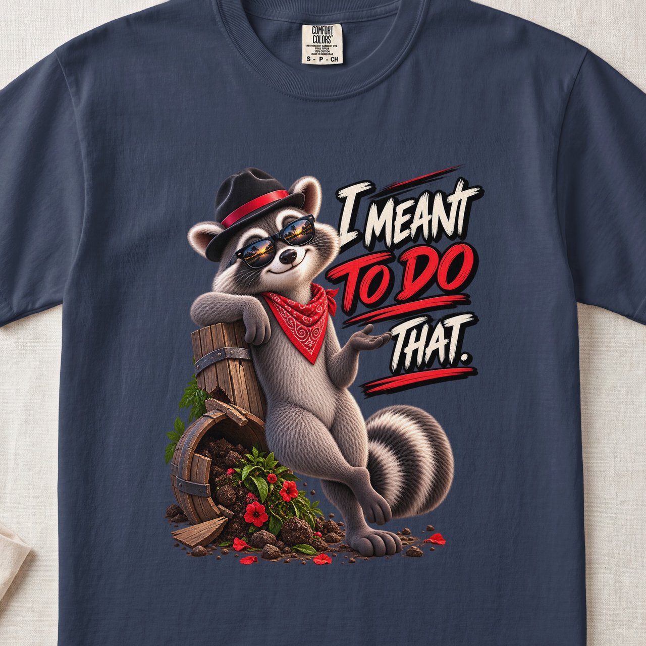 I Meant To Do That Raccoon Tee