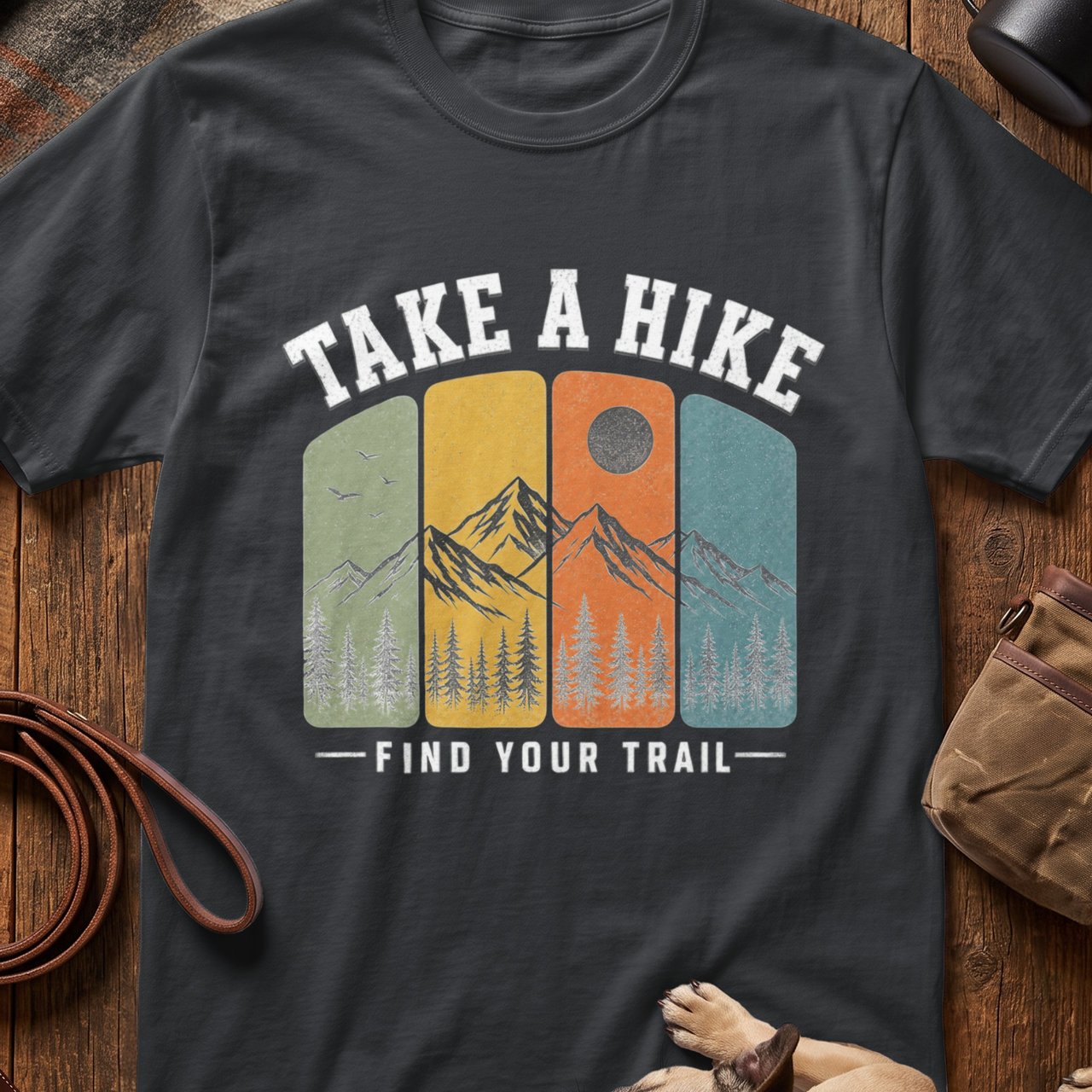 Take a Hike. Find Your Trail. Tee.