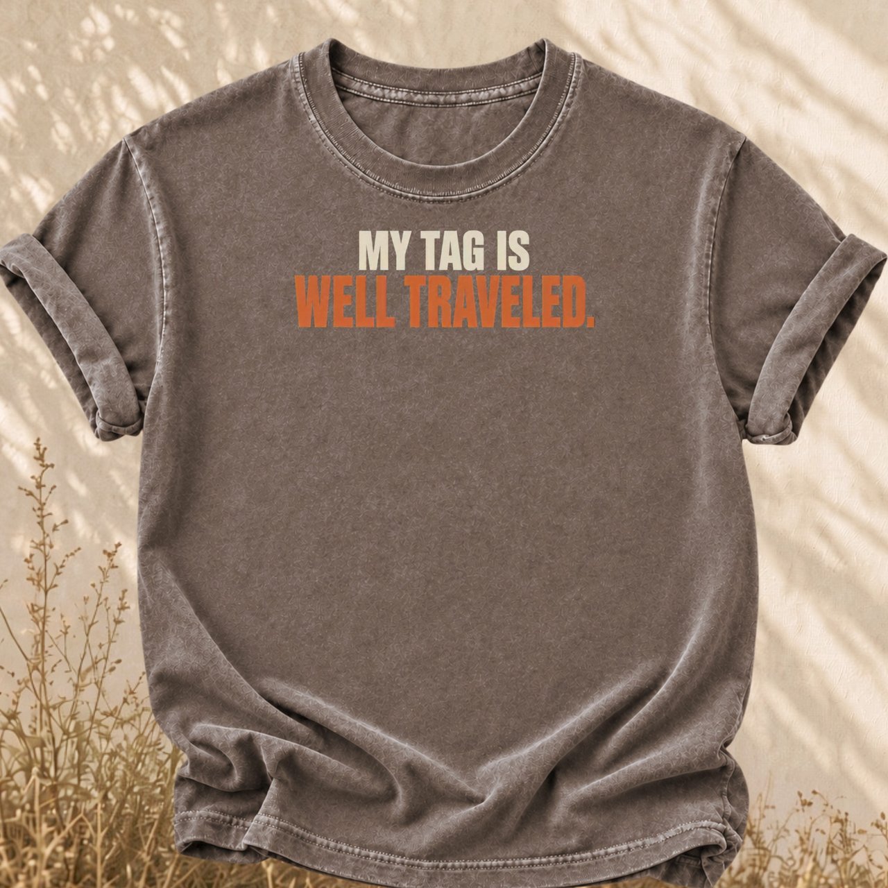 My Tag Is Well Traveled Tee