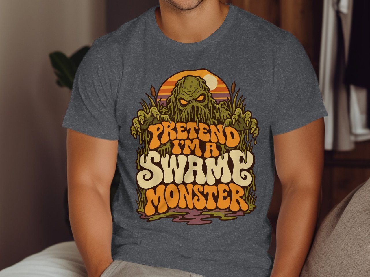 Pretend I'm A Swamp Monster Tee or Sweatshirt