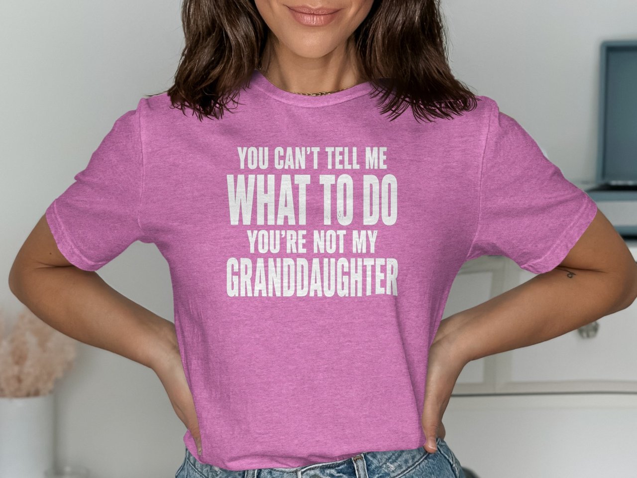 You're Not My Granddaughter Tee