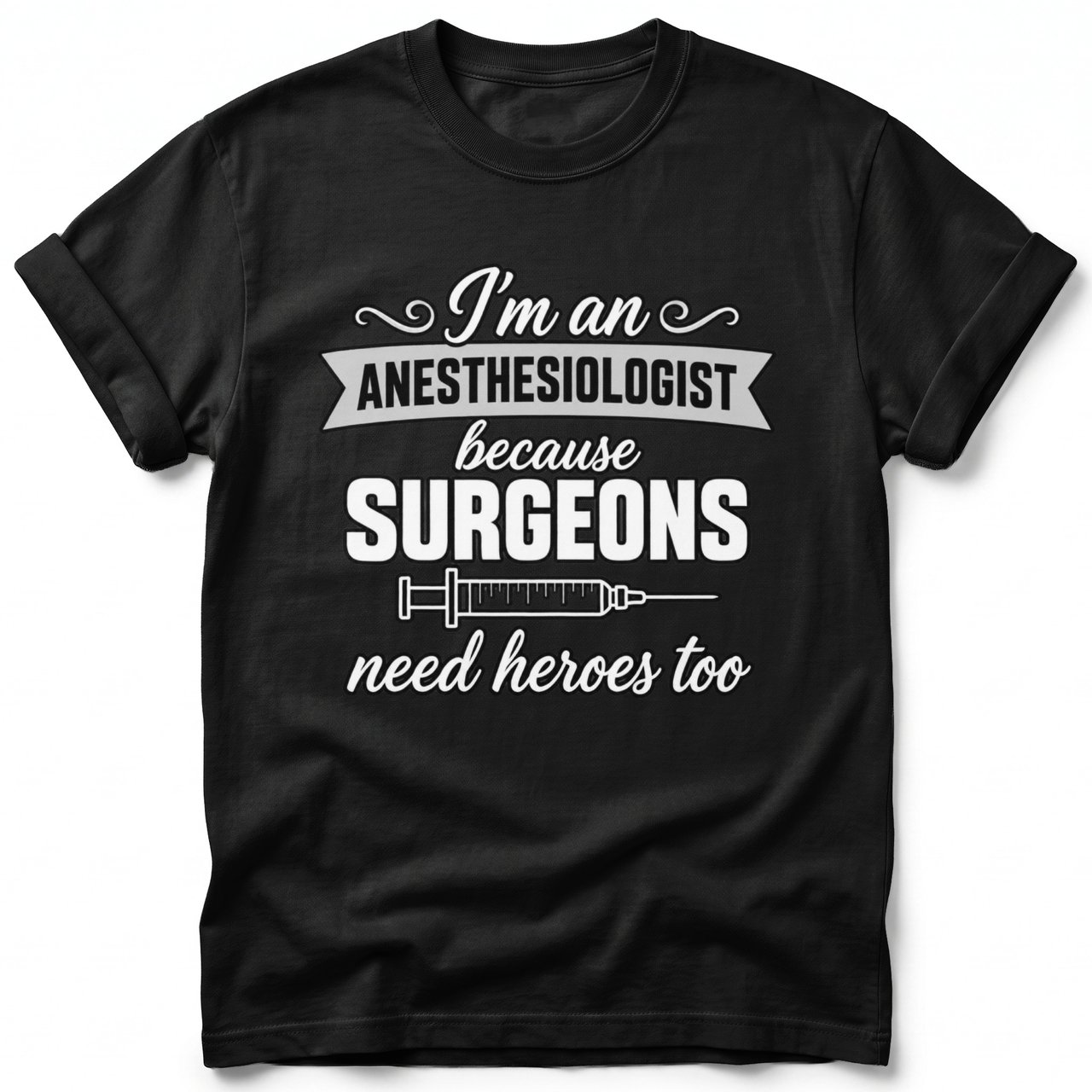 Anesthesiologist Hero Tee