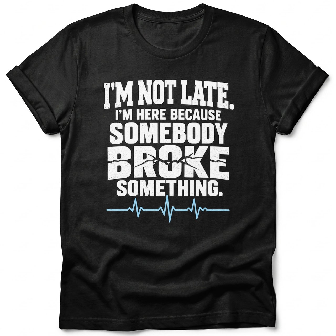 Somebody Broke Something Tee