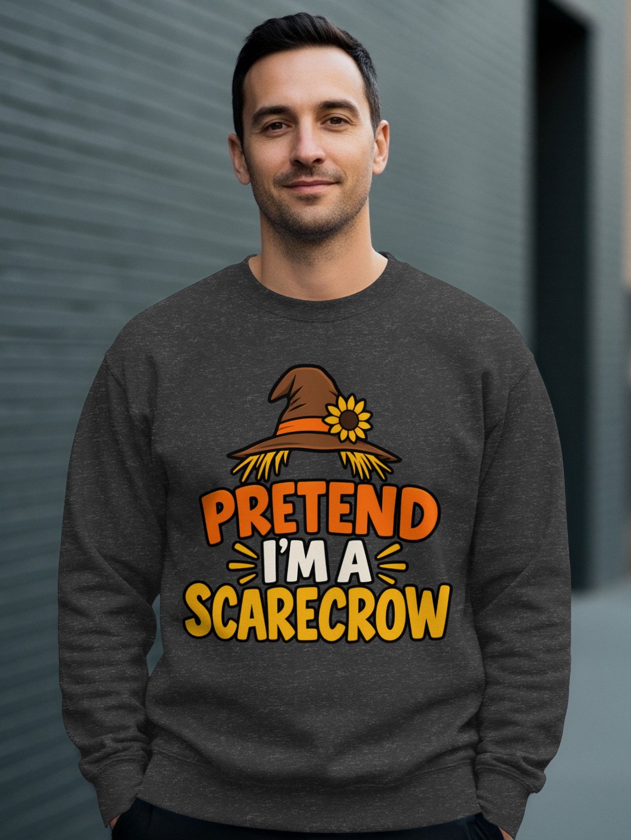 Pretend I'm A Scarecrow Tee or Sweatshirt