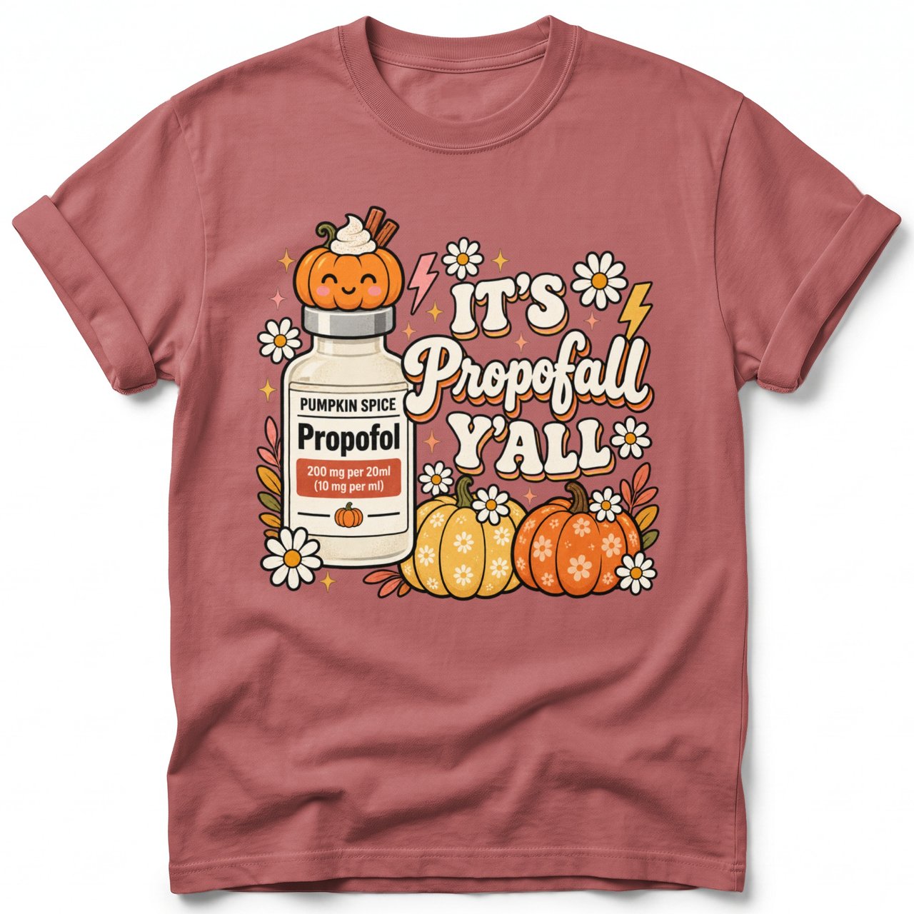 It's Propofall Y'all Tee