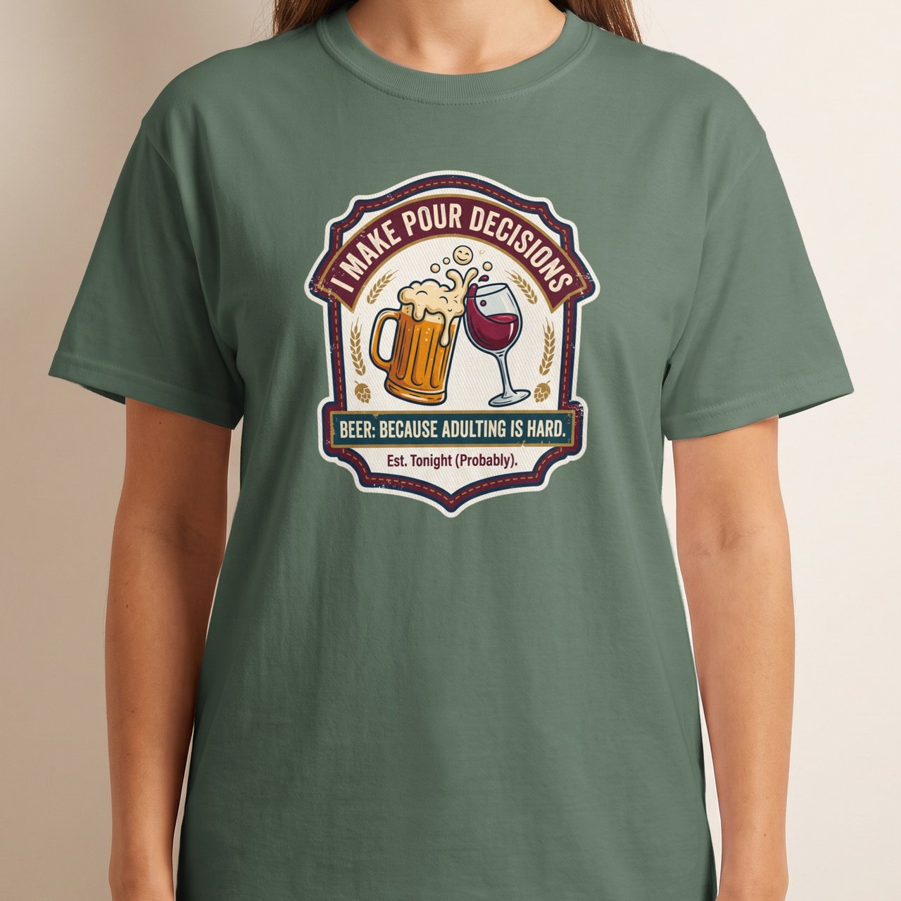 I Make Pour Decisions T-Shirt, Funny Adulting Is Hard Beer Wine Tee, Sarcastic Drinking Humor Party Lover Gift Distressed Graphic Shirt