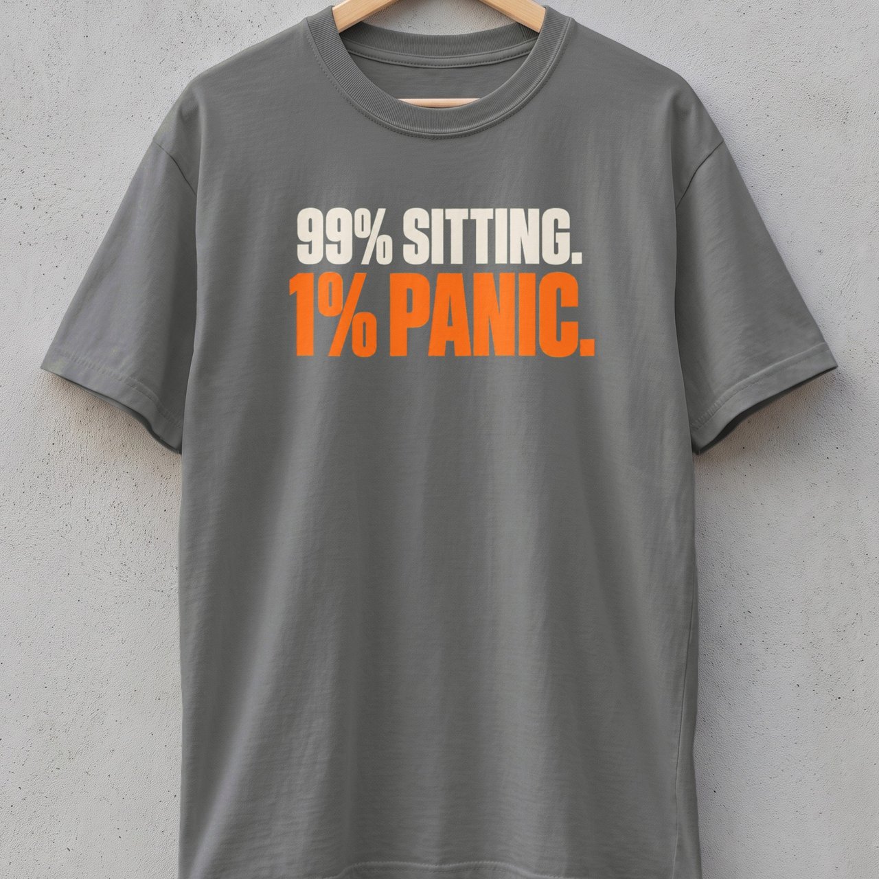 99% Sitting 1% Panic T-Shirt