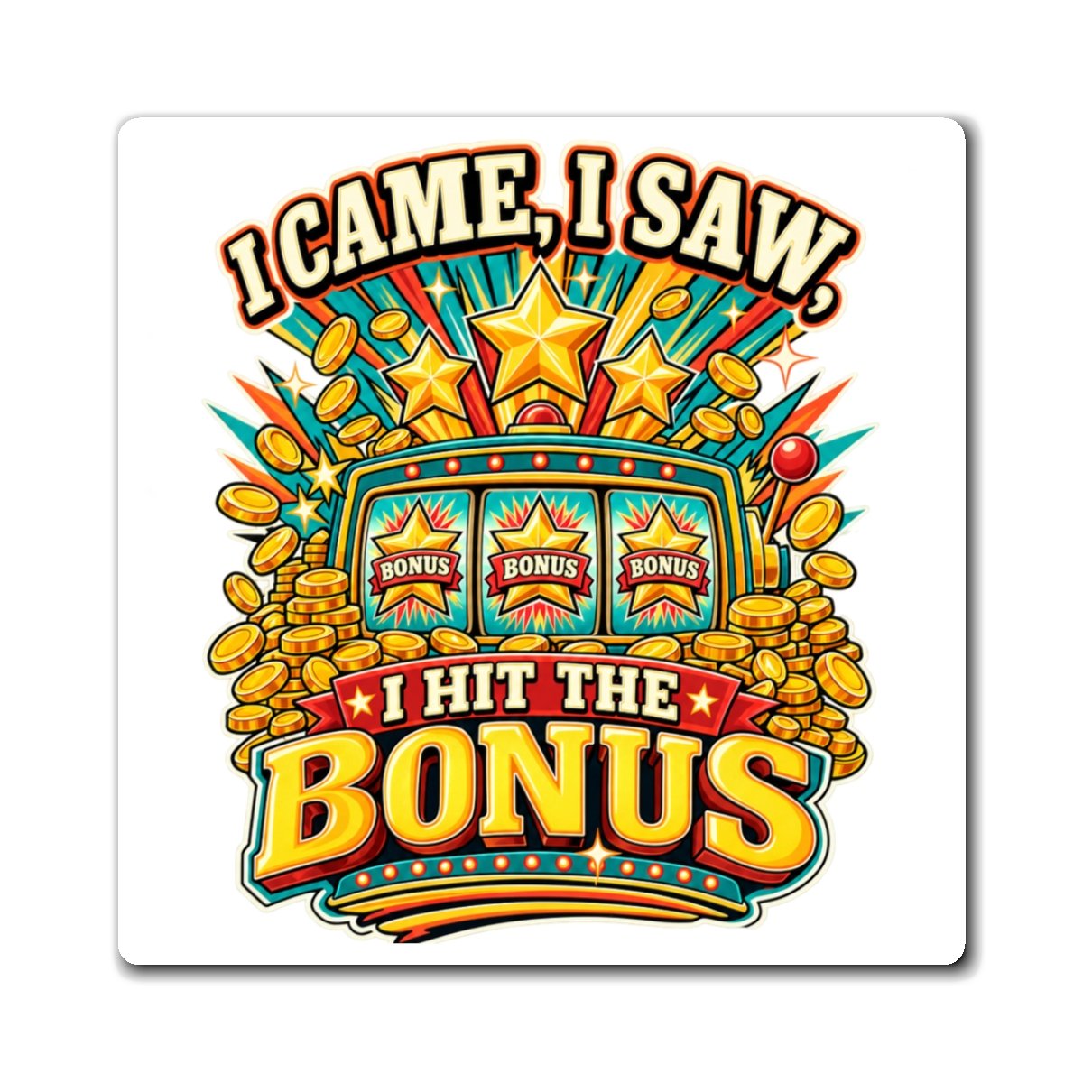 Hit The Bonus Slot Machine Magnet