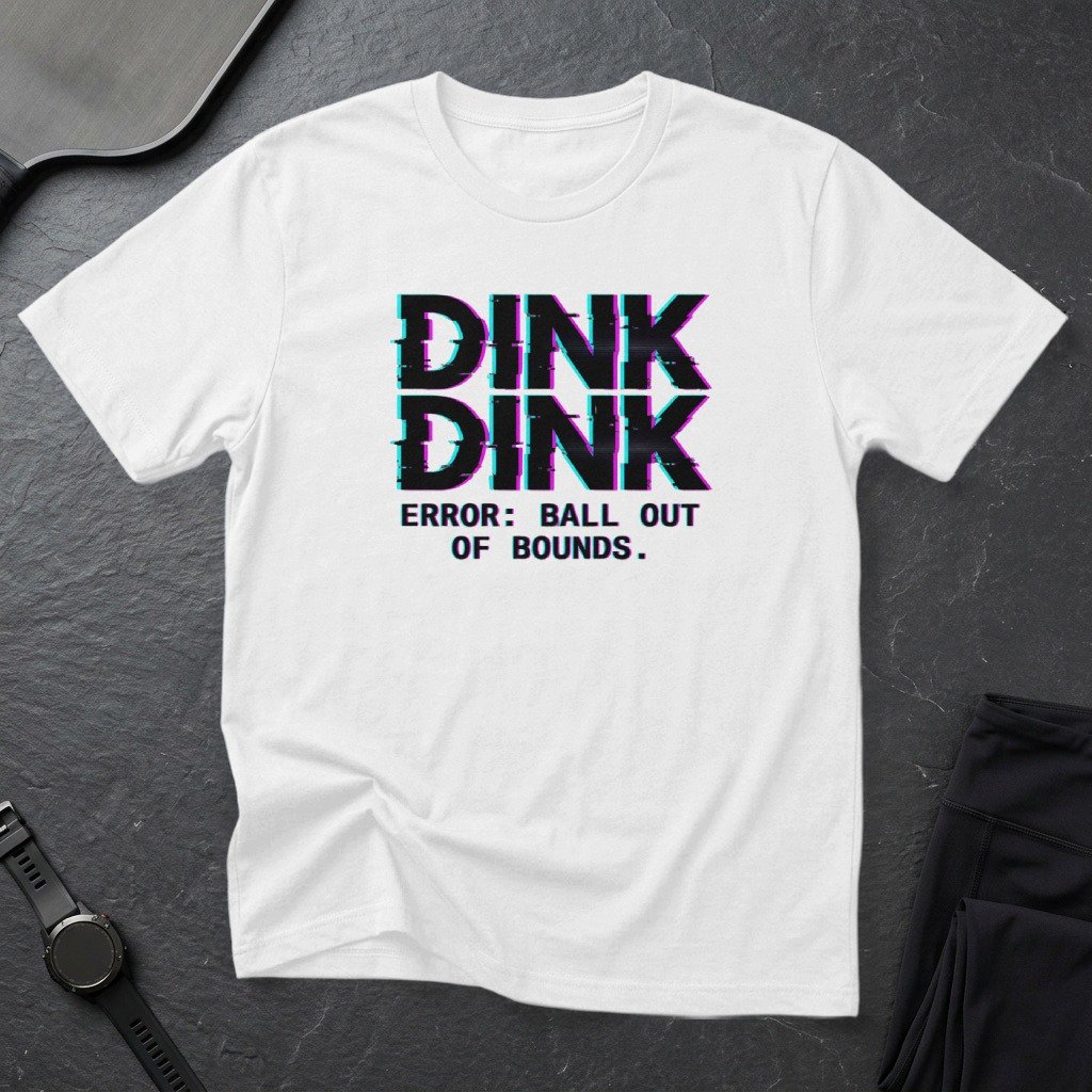 Dink Dink Error: Ball Out of Bounds Tee