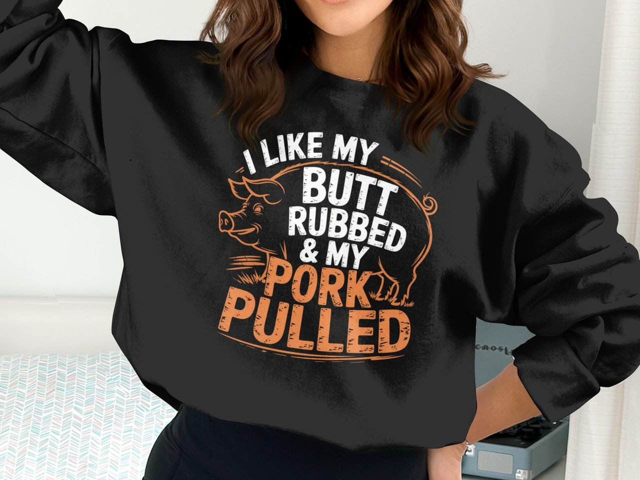 Butt Rubbed Pork Pulled BBQ Sweatshirt