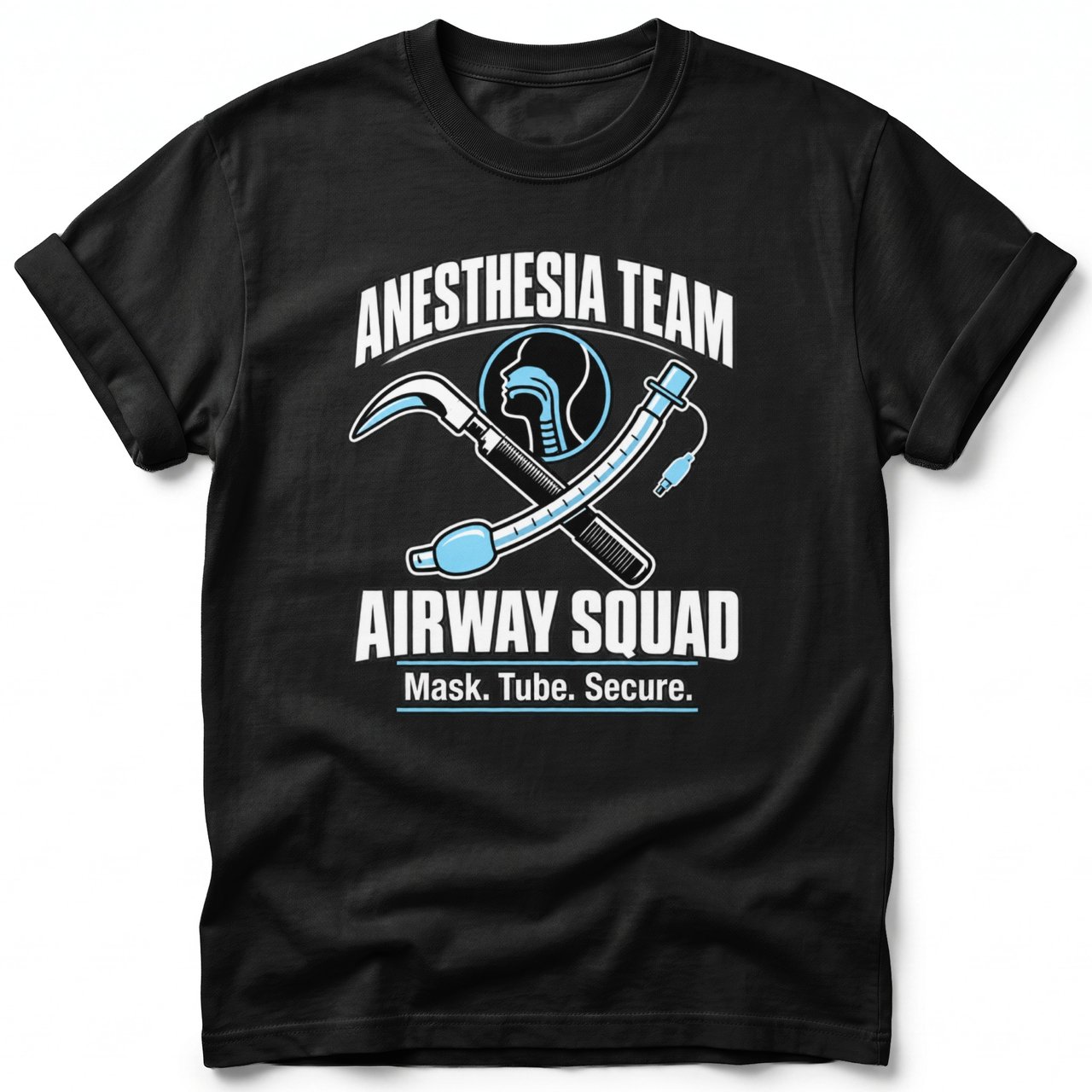 Anesthesia Team Airway Squad Tee