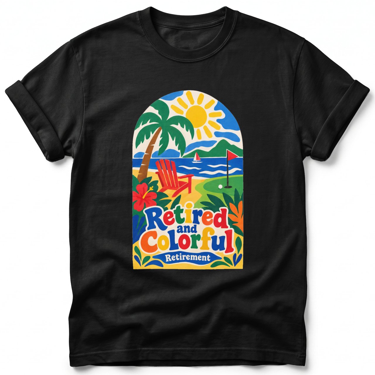 Retired and Colorful ~ Comfort Colors Premium Tee