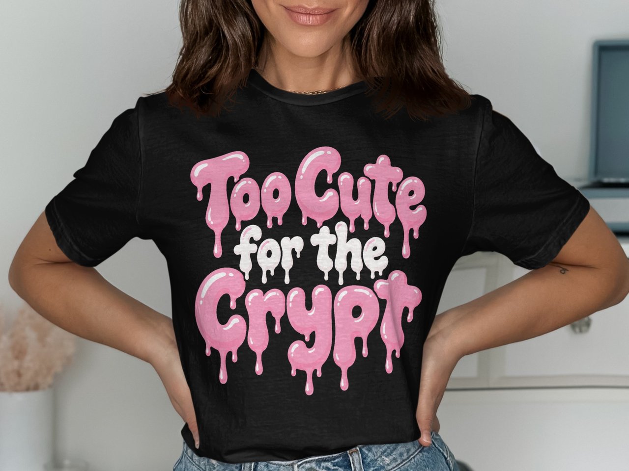 Too Cute for the Crypt Tee or Sweatshirt
